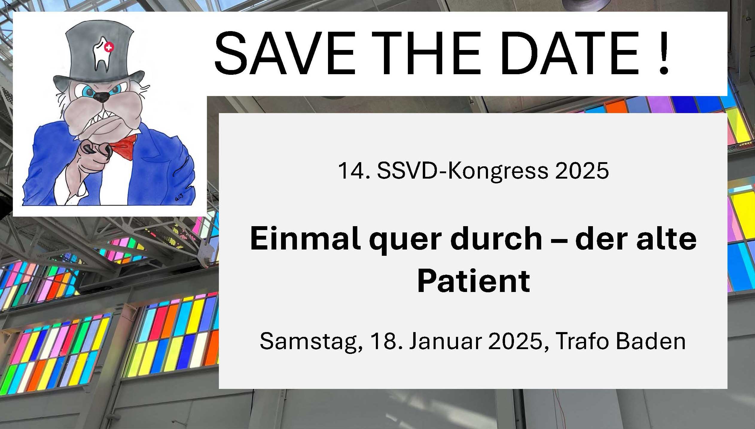 save the date - SSVD Kongress 2025 - Thema: Einmal quer durch - der alte Zahnpatient - 18.01.2025